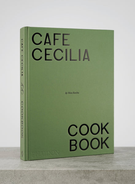 Cafe Cecilia Cookbook - Max Rocha, 1