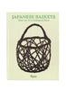 Japanese Baskets - Woven Art for an Endangered Planet - Cover - Front