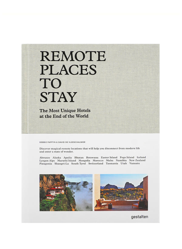 Remote Places to Stay - The Most Unique Hotels at the End of the World - Cover - Front