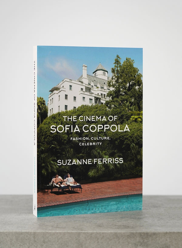 THE CINEMA OF SOFIA COPPOLA - FASHION, CULTURE, CELEBRITY - 1