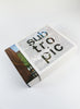 SUBTROPIC - The Architecture of [STRANG] - Hardback Book - Oscar Riera Ojeda Publishers Ltd - 2